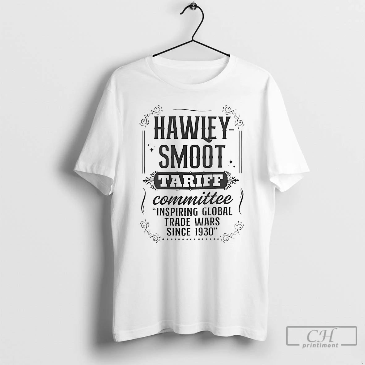 Classic Hawley Smoot Tariff Committee Inspiring Global Trade War Since 1930 T Shirts Hoodie Sweatshirt | PurePodTees.com