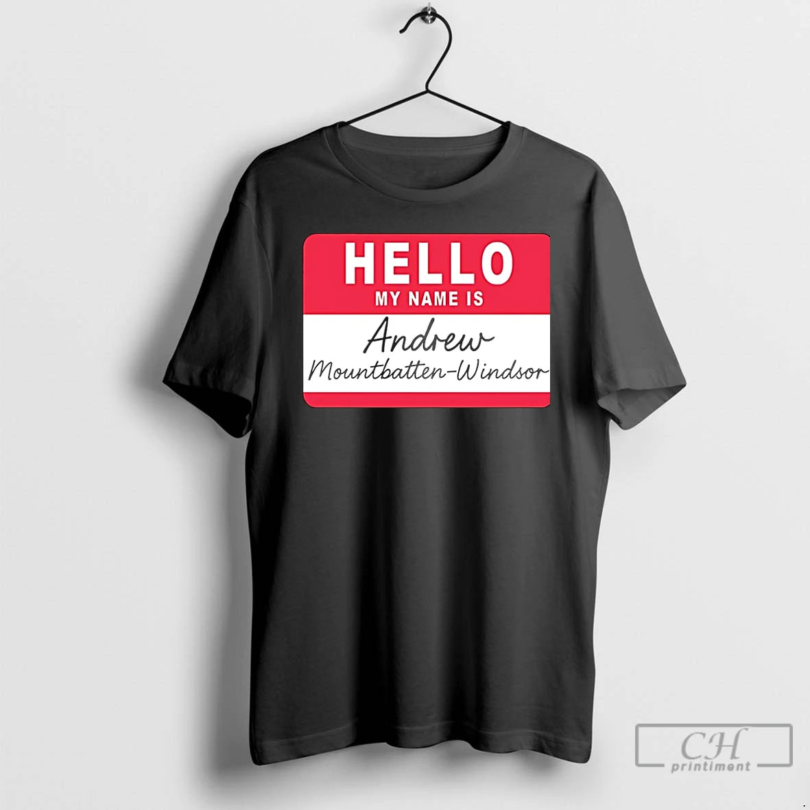 Classic Hello My Name Is Andrew Mountbatten Windsor Christmas T Shirts Hoodie Sweatshirt | PurePodTees.com