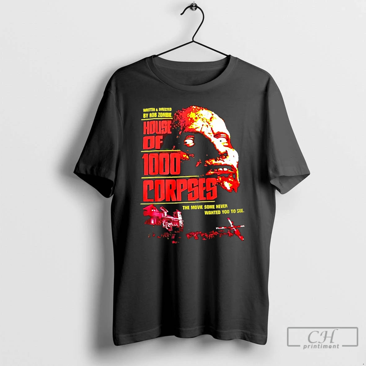 Classic House Of 1000 Corpses The Movie Some Never Wanted You To See T Shirts Hoodie Sweatshirt | PurePodTees.com