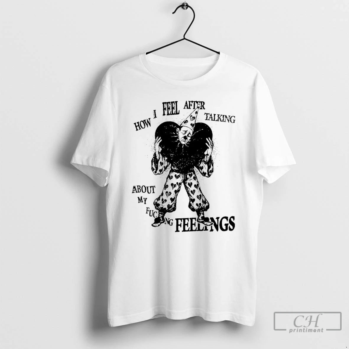 Classic How I Feel After Talking About My Fucking Feelings T Shirts Hoodie Sweatshirt | PurePodTees.com