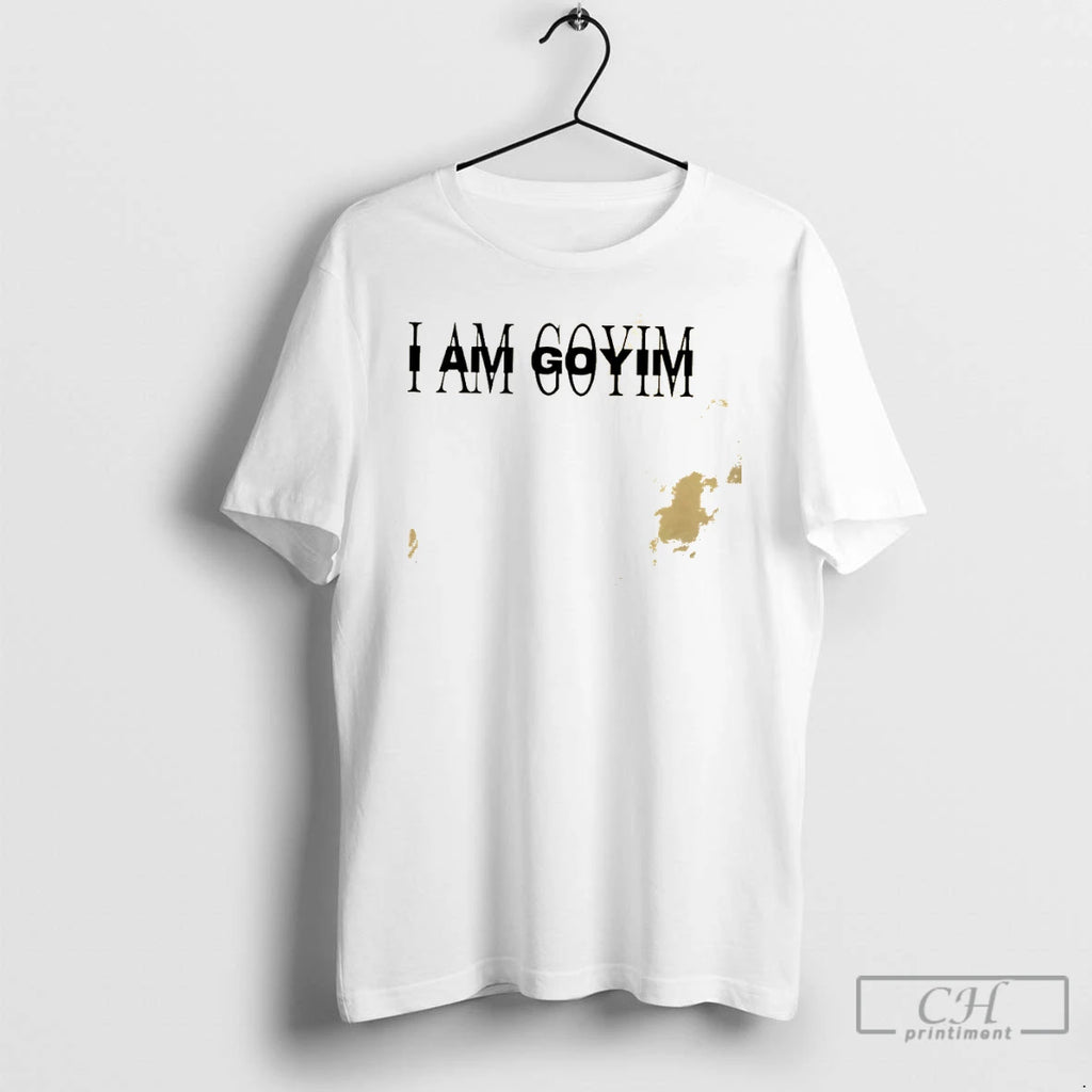 Classic I Am Goyim