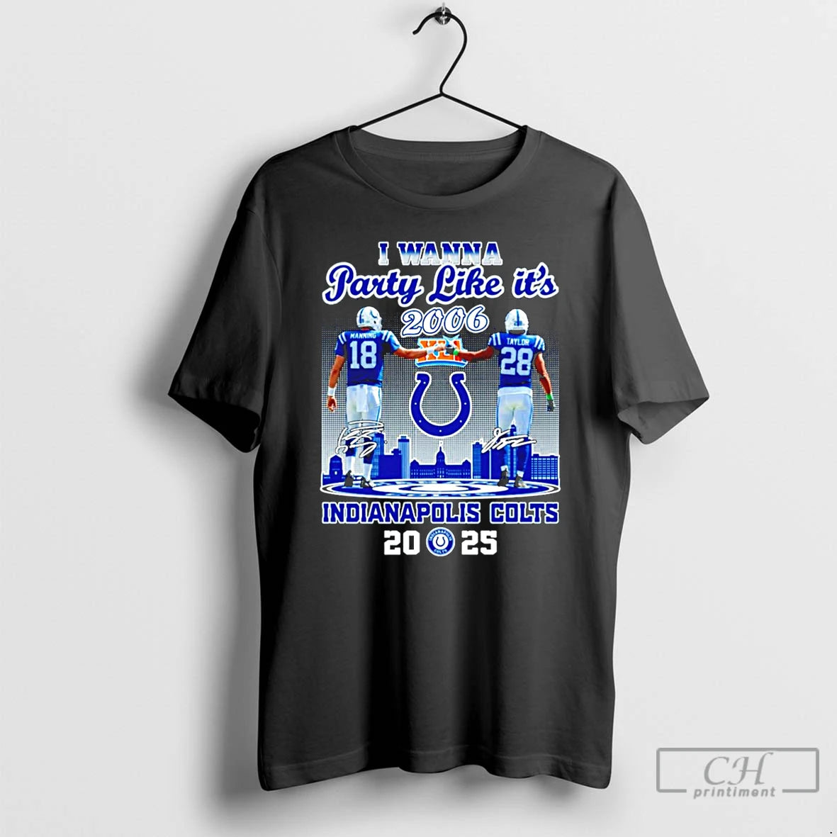 Classic I Wanna Party Like Its 2006 Manning And Taylor Indianapolis Colts 2025 City Skyline Shirt Hoodie Sweatshirt