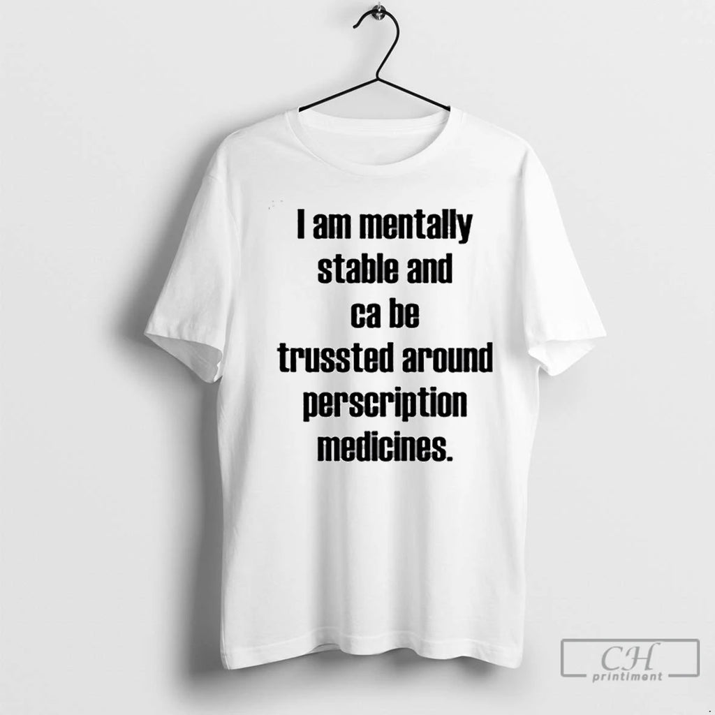 Classic I Am Mentally Stable And Can Be Trusted Around Ornaments Shirt Hoodie Sweatshirt | PurePodTees.com