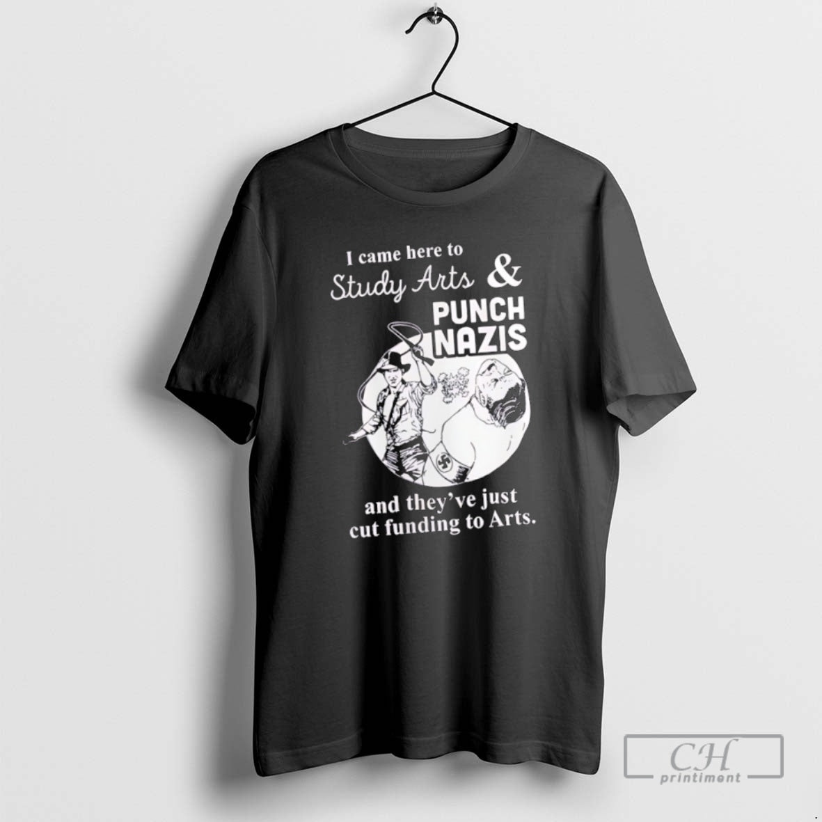 Classic I Came Here To Study Arts And Punch Nazis And Theyve Just Cut Funding Shirt Hoodie Sweatshirt | PurePodTees.com