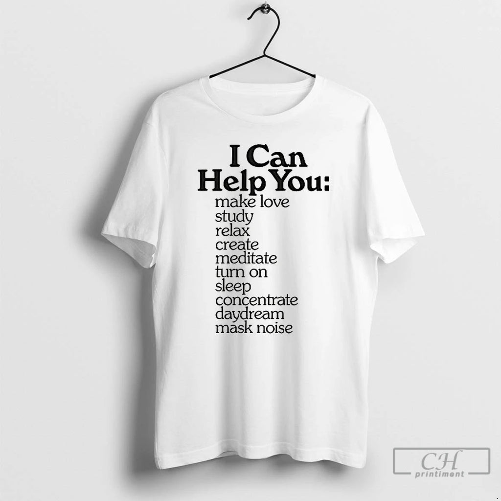 Classic I Can Help You Retro Typography Quote T Shirts Hoodie Sweatshirt | PurePodTees.com