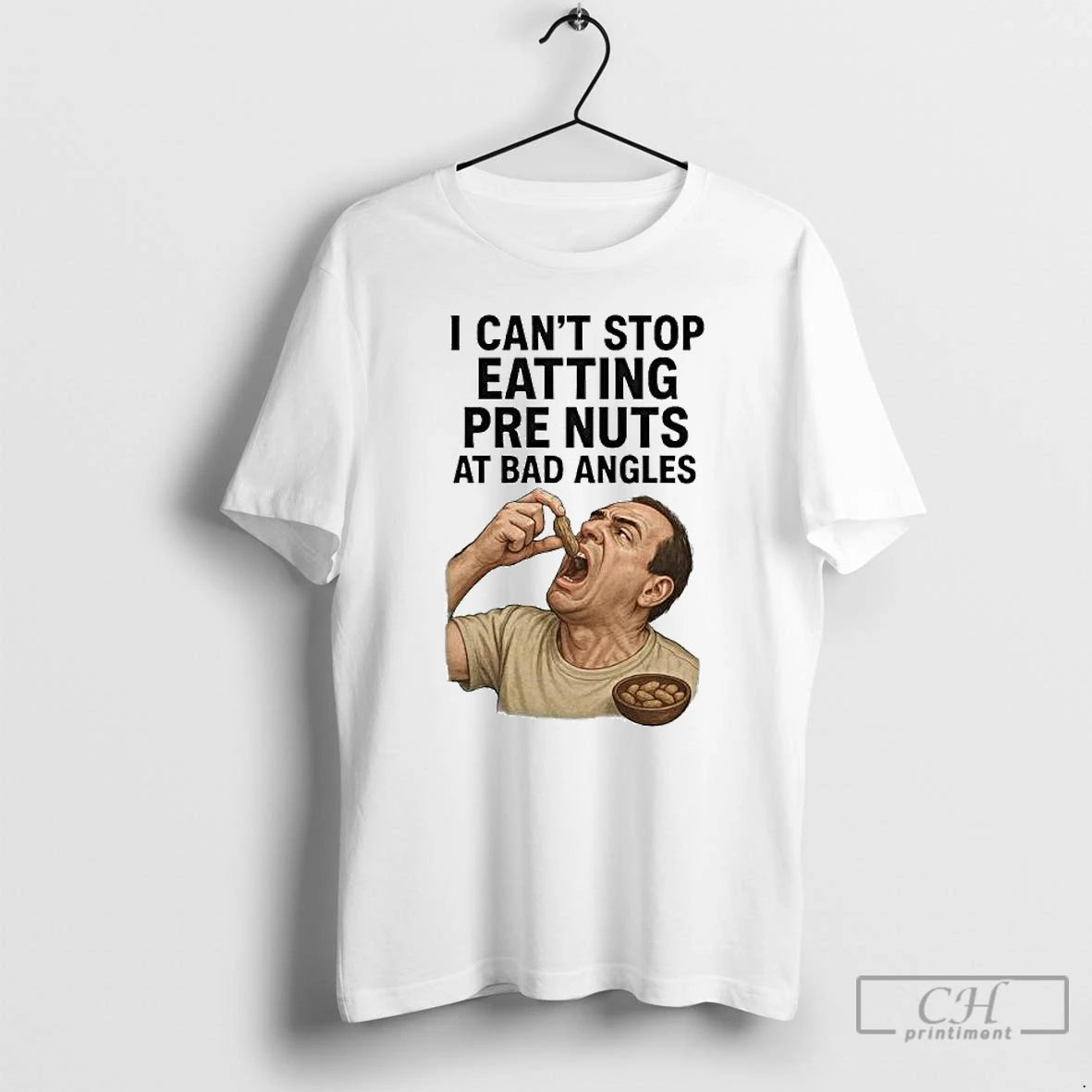 Classic I Cant Stop Eatting Pre Nuts At Bad Angles Ornaments T Shirts Hoodie Sweatshirt | PurePodTees.com