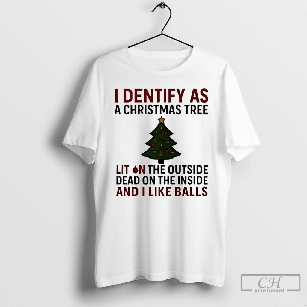 Classic I Identify As A Christmas Tree Lit On The Outside Shirt Hoodie Sweatshirt | PurePodTees.com