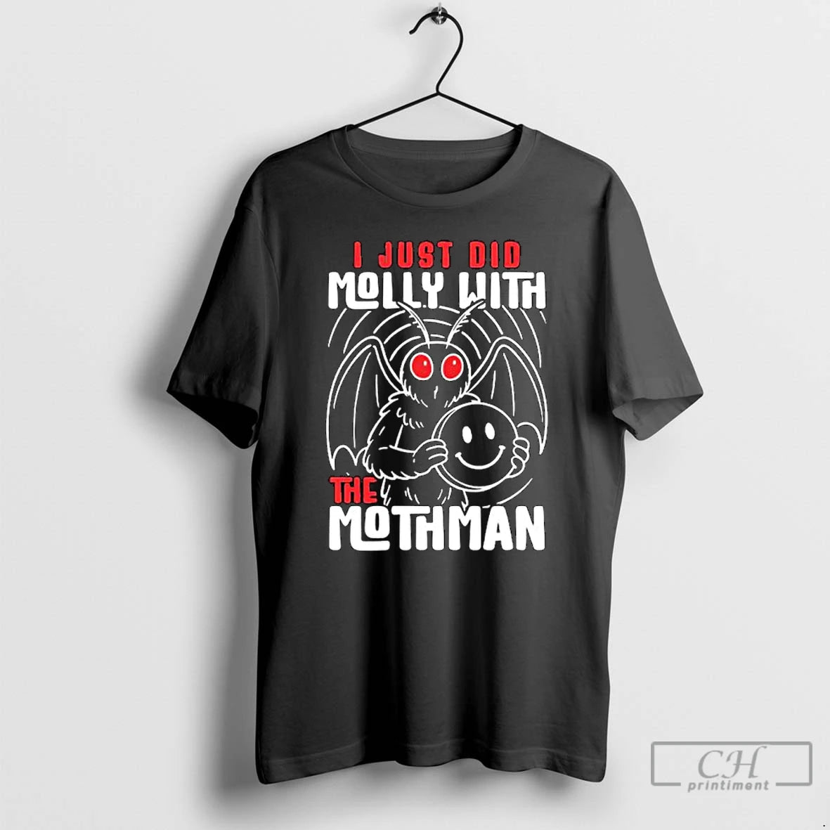 Classic I Just Did Molly With The Mothman Ornaments T Shirts Hoodie Sweatshirt | PurePodTees.com