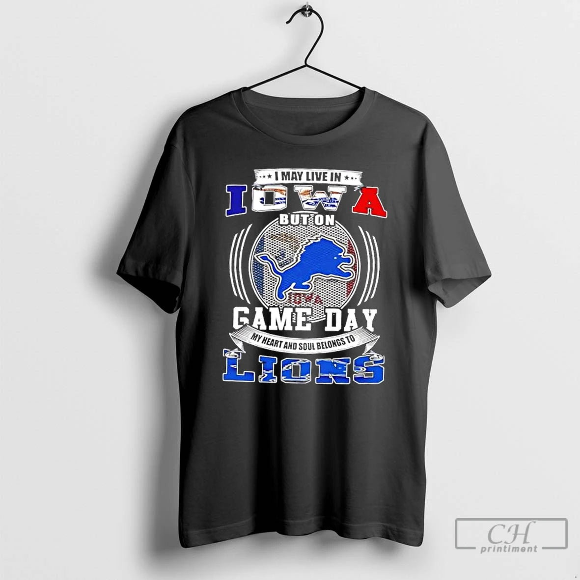 Classic I May Live In Iowa But On Game Day Detroit Lions Football T Shirts Hoodie Sweatshirt | PurePodTees.com