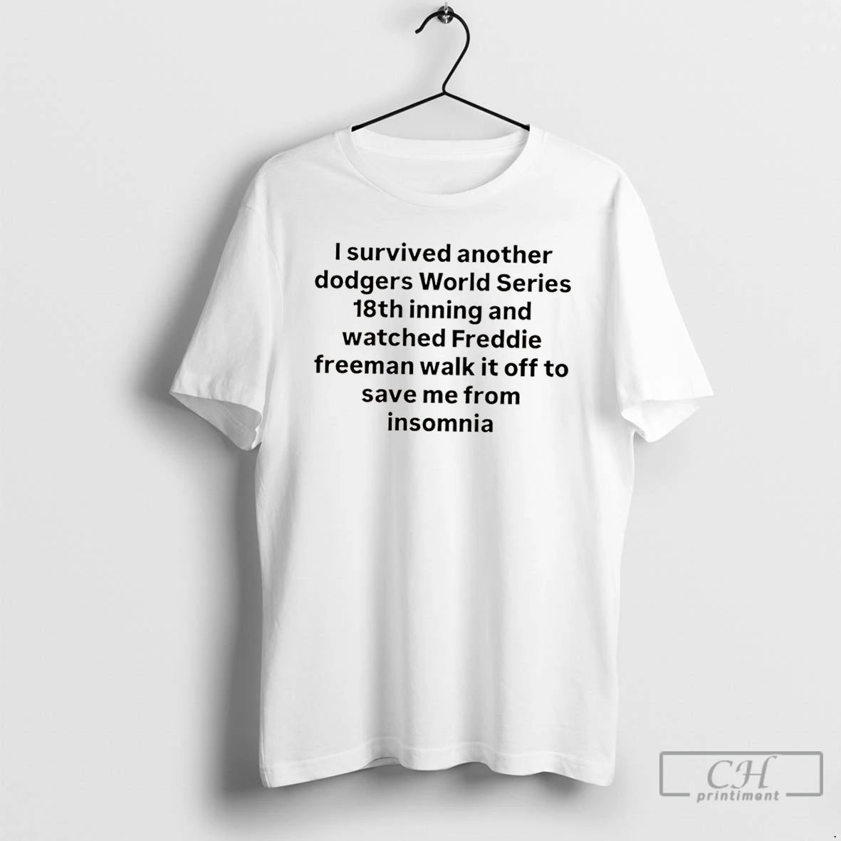 Classic I Survived Another Dodgers World Series 18th Inning And Watched Freddie Freeman Walk It Shirt Hoodie Sweatshirt