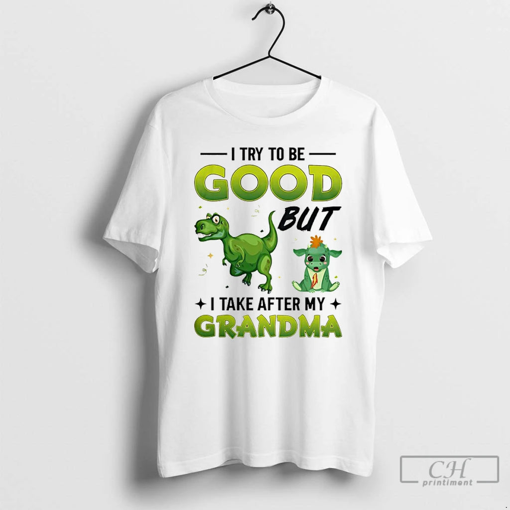 Classic I Try To Be Good But I Take After My Grandma Cartoon T Shirts Hoodie Sweatshirt | PurePodTees.com