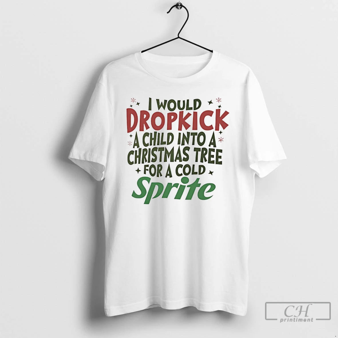 Classic I Would Dropkick A Child Into A Christmas Tree For A Cold Ice Sprite Shirt Hoodie Sweatshirt | PurePodTees.com