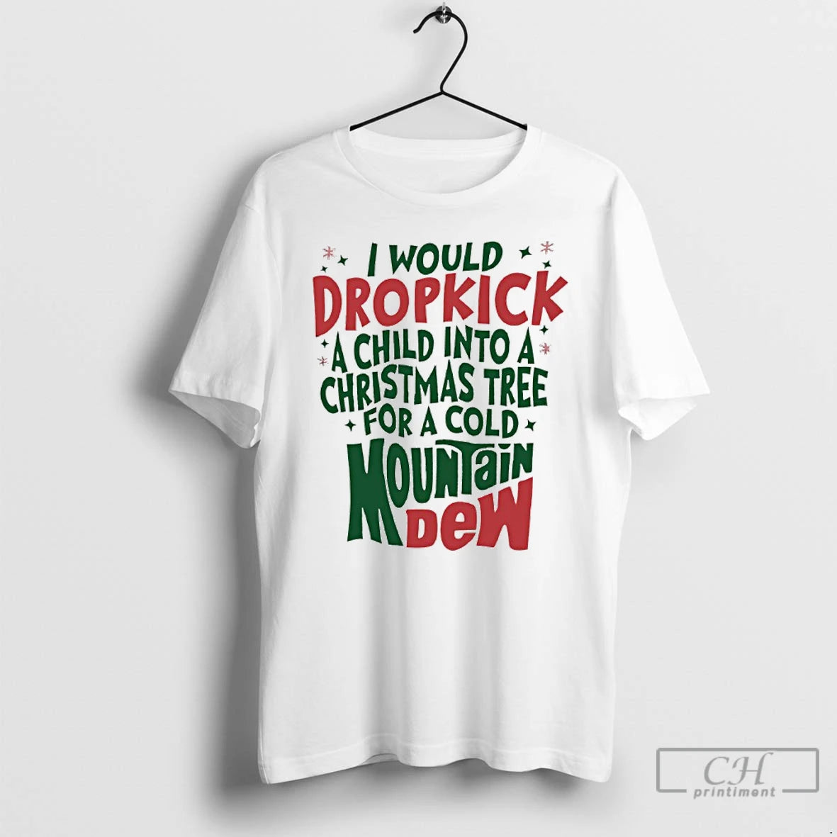 Classic I Would Dropkick A Child Into A Christmas Tree For A Cold Mountain Dew Shirt Hoodie Sweatshirt | PurePodTees.com