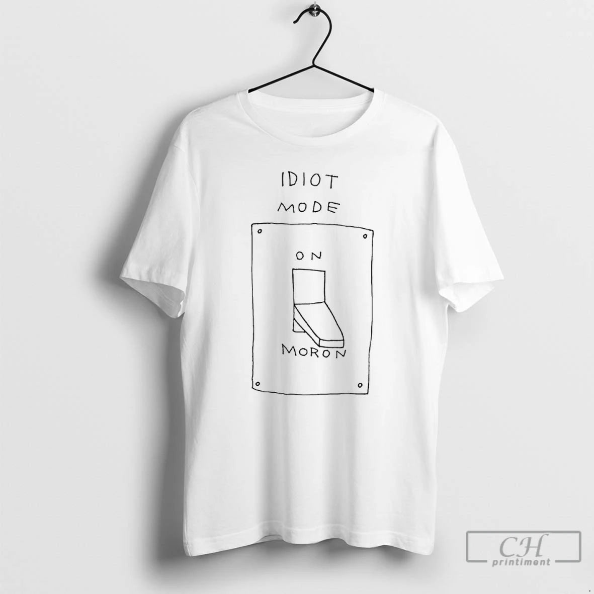 Classic Idiot Mode On Moron T Shirts Hoodie Sweatshirt | PurePodTees.com