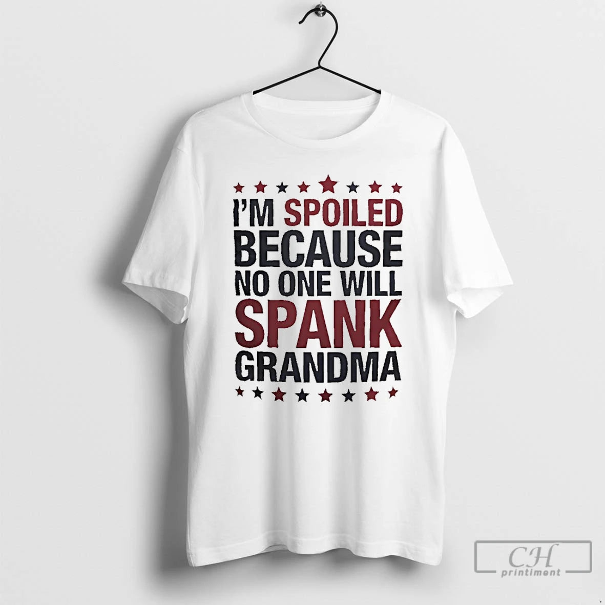 Classic Im Spoiled Because No One Will Spank Grandma Shirt Hoodie Sweatshirt | PurePodTees.com