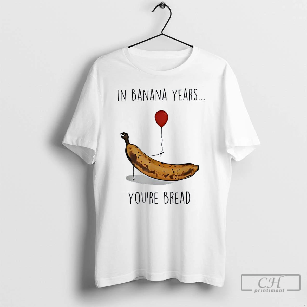 Classic In Banana Years Youre Bread Funny Banana Lover Saying Quote T Shirts Hoodie Sweatshirt | PurePodTees.com