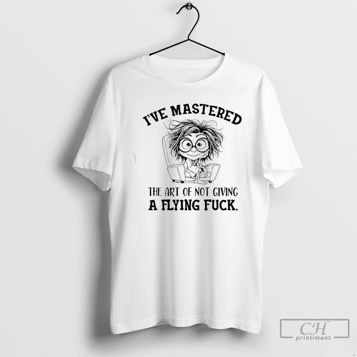 Classic Ive Mastered The Art Of Not Giving A Flying Fuck T Shirts Hoodie Sweatshirt | PurePodTees.com