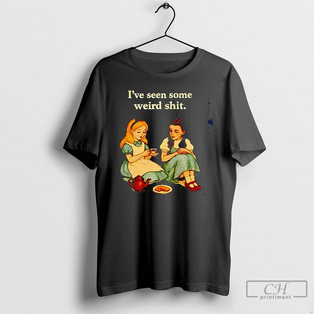 Classic Ive Seen Some Weird Shit Shirt Hoodie Sweatshirt | PurePodTees.com
