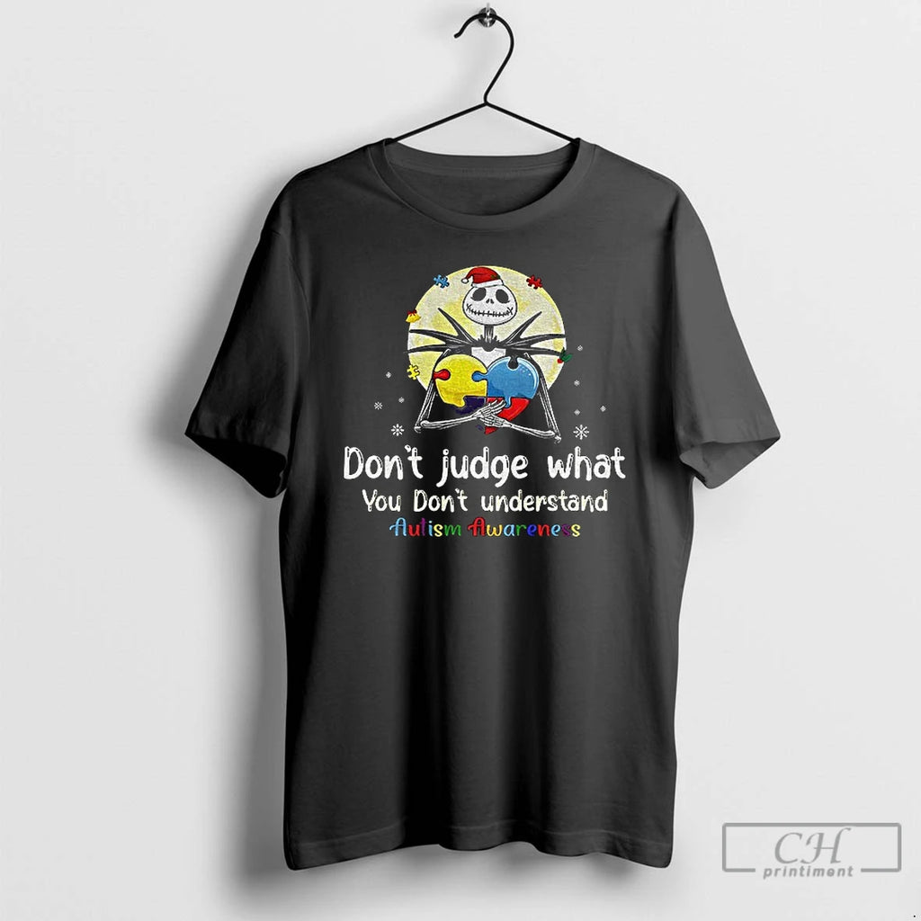 Classic Jack Skellington Santa Hat Dont Judge What You Dont Understand Autism Awareness Merry Christmas Shirt Hoodie...