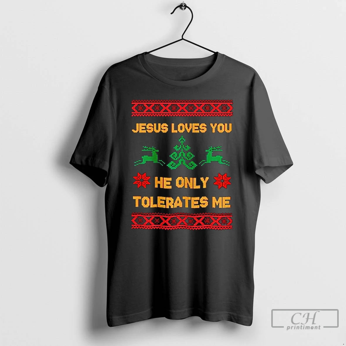 Classic Jesus Loves You He Only Tolerates Me Ugly Christmas T Shirts Hoodie Sweatshirt | PurePodTees.com