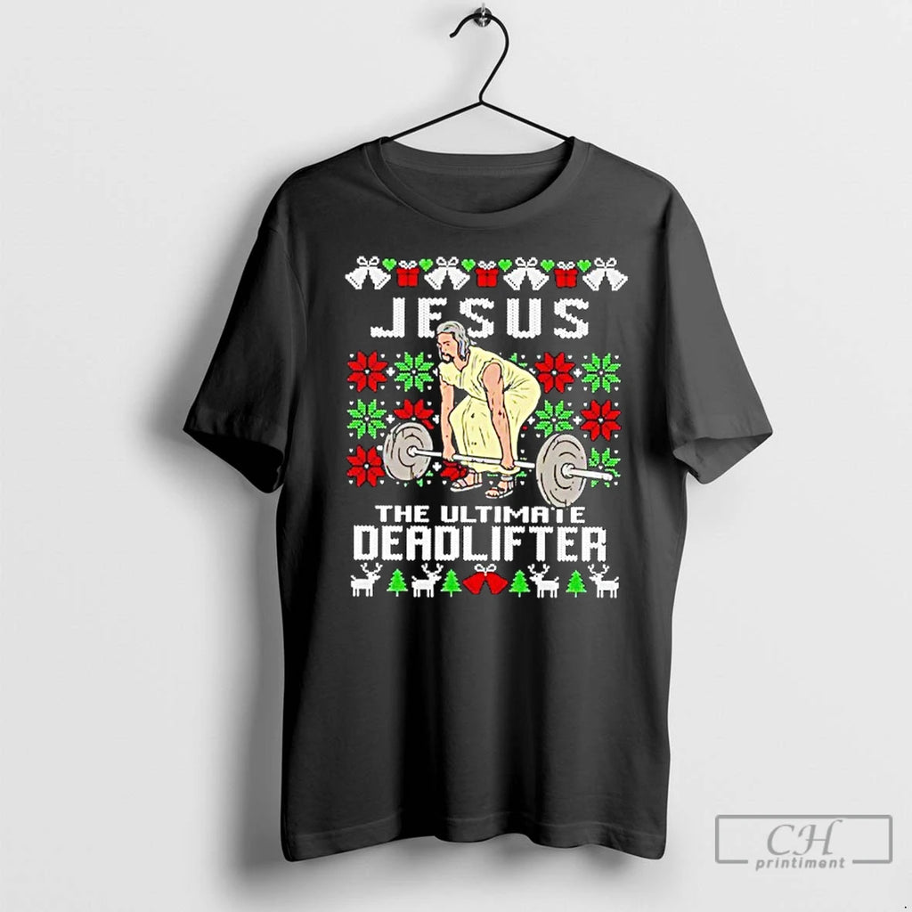 Classic Jesus The Ultimate Deadlifter Ugly Christmas Shirt Hoodie Sweatshirt | PurePodTees.com