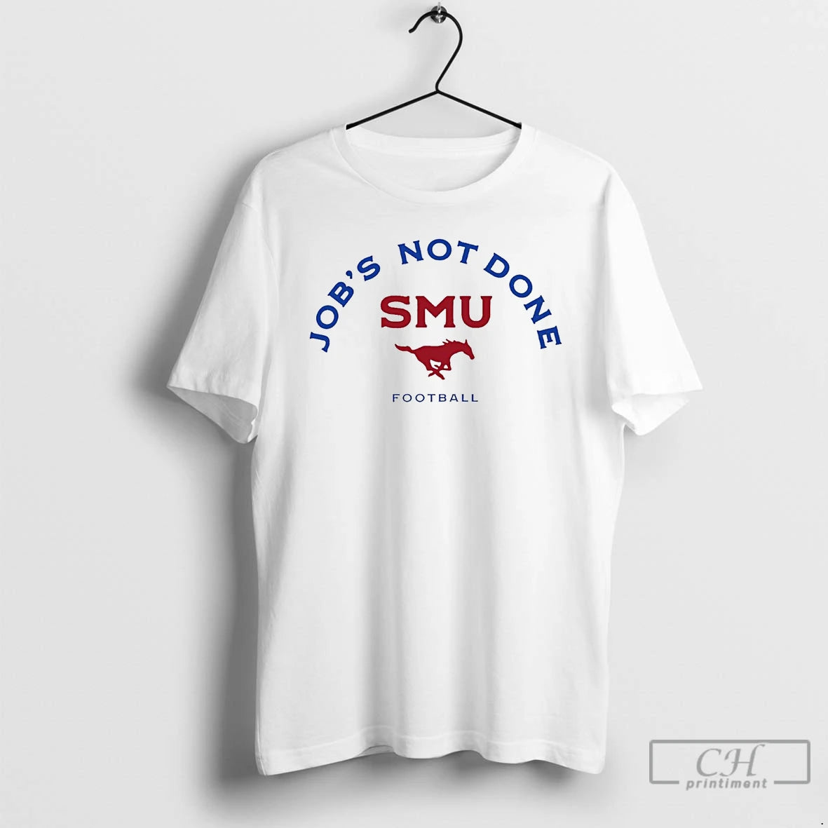 Classic Jobs Not Done Smu Mustangs Football T Shirts Hoodie Sweatshirt | PurePodTees.com