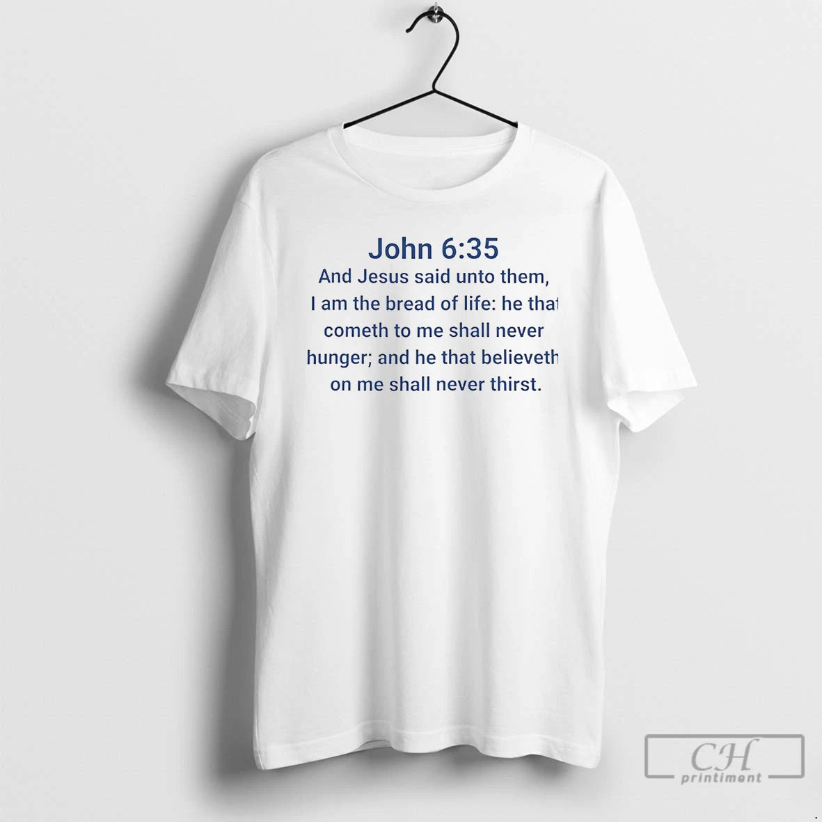 Classic John 6 35 And Jesus Said Unto Them I Am The Bread Of Life Shirt Hoodie Sweatshirt | PurePodTees.com