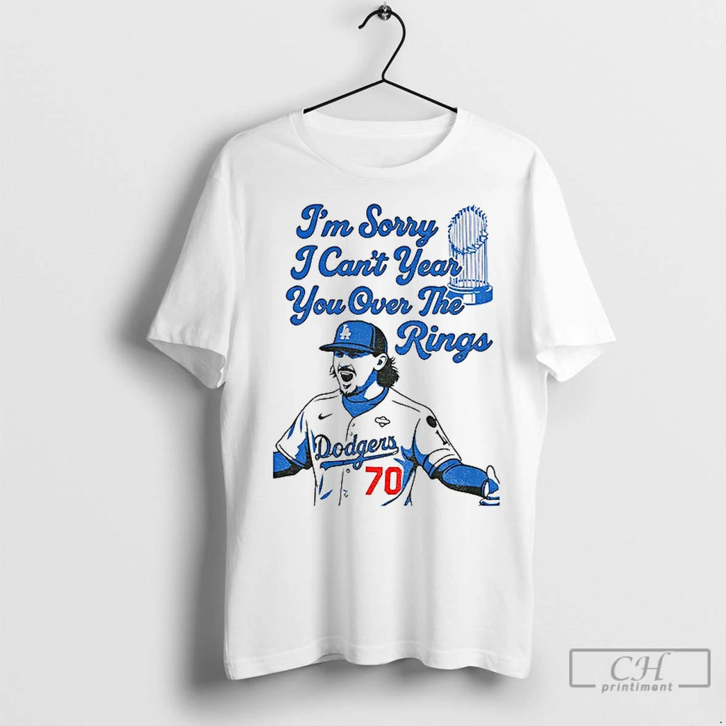 Classic Justin Wrobleski Los Angeles Dodgers Im Sorry I Cant Year You Over The Rings Shirt Hoodie Sweatshirt