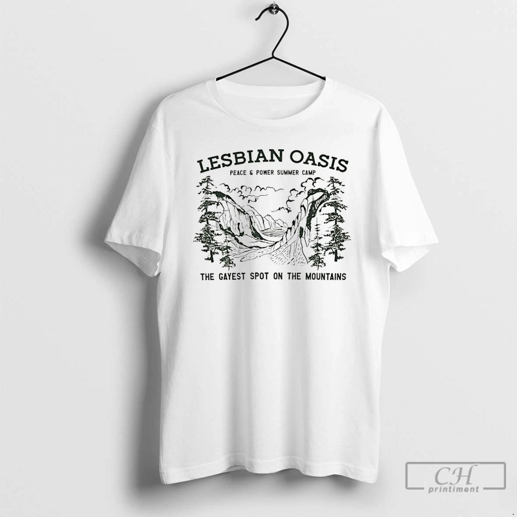 Classic Lesbian Oasis The Gayest Spot On The Mountains T Shirts Hoodie Sweatshirt | PurePodTees.com