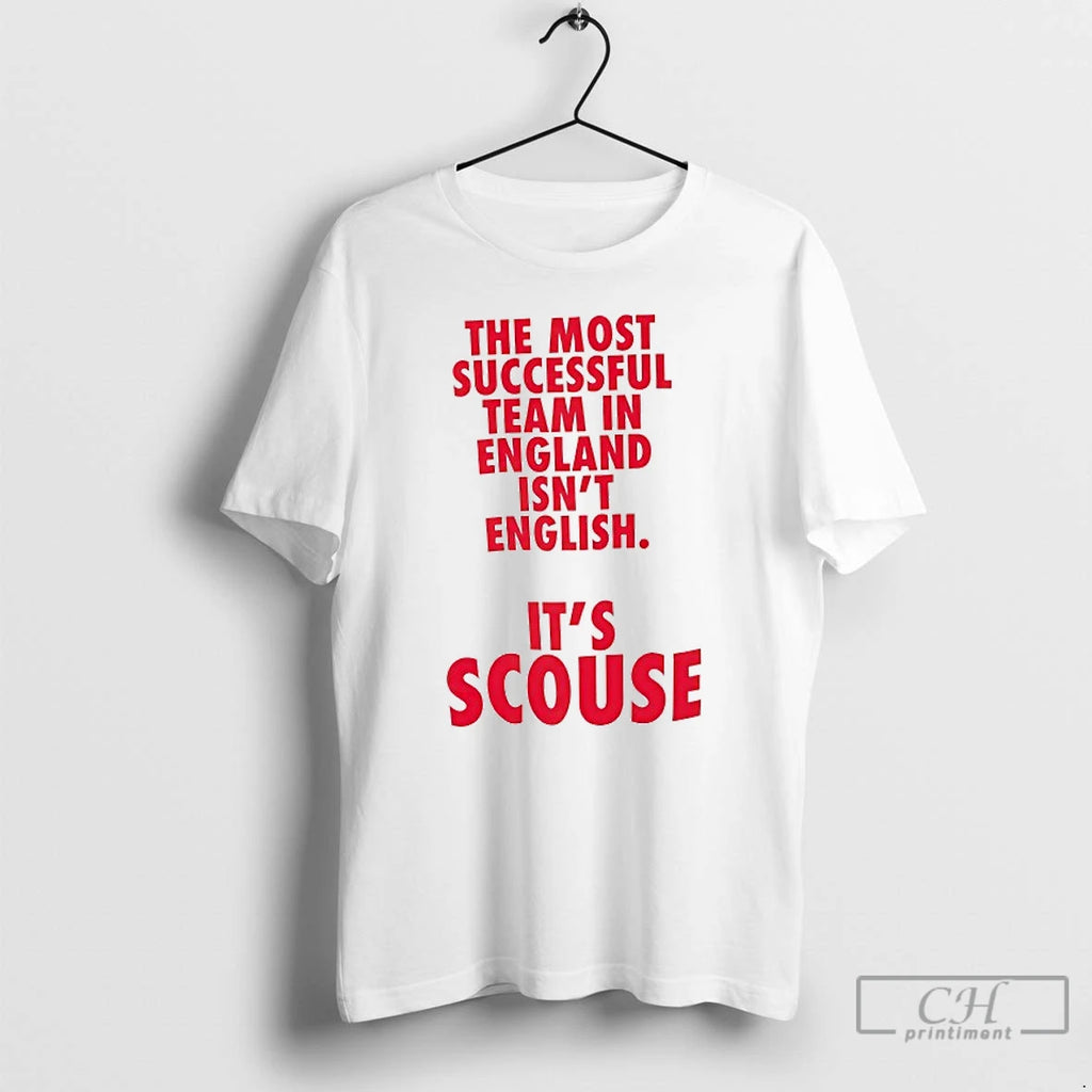 Classic Liverpool The Most Successful Team In England Isnt English T Shirts
