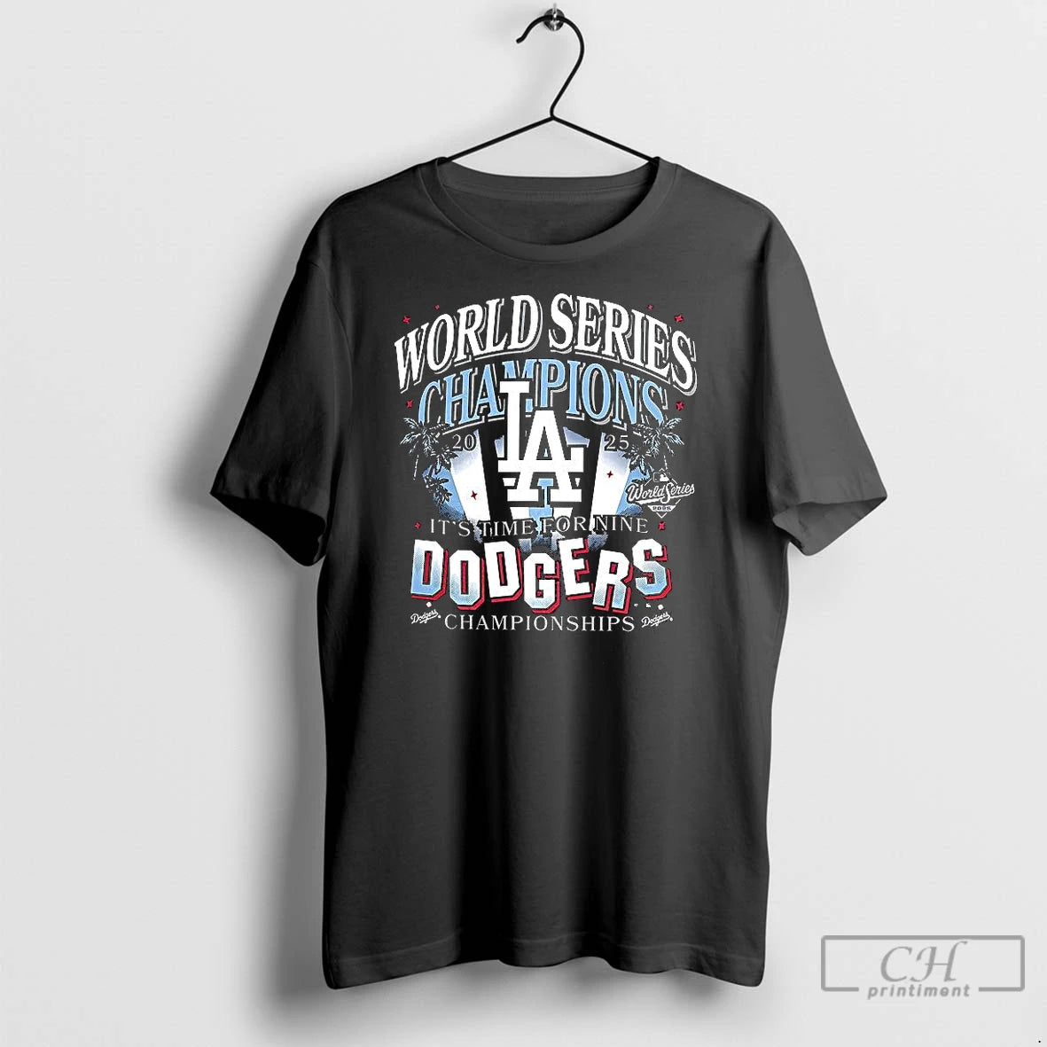 Classic Los Angeles Dodgers Its Time For Nine 2025 World Series Champions Shirt Hoodie Sweatshirt | PurePodTees.com