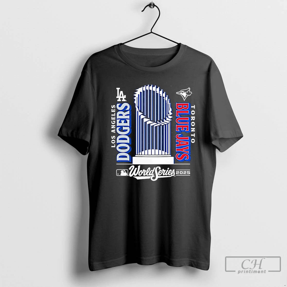 Classic Los Angeles Dodgers Vs Toronto Blue Jays Matchup World Series Trophy 2025 T Shirts Hoodie Sweatshirt