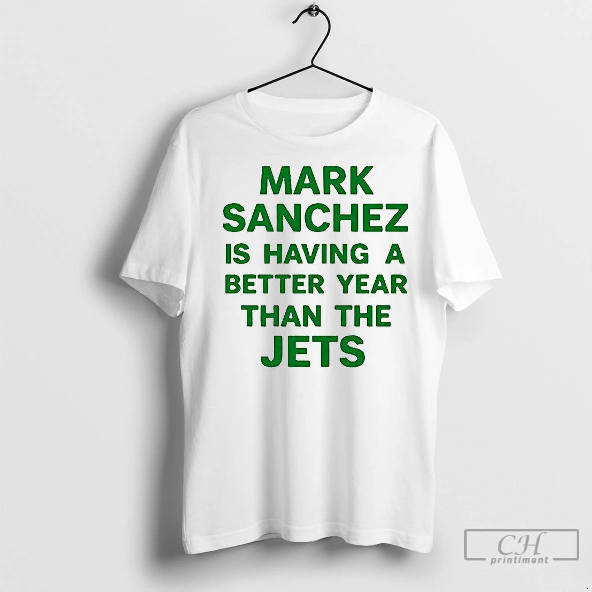 Classic Mark Sanchez Is Having A Better Year Than The Jets Shirt Hoodie Sweatshirt | PurePodTees.com