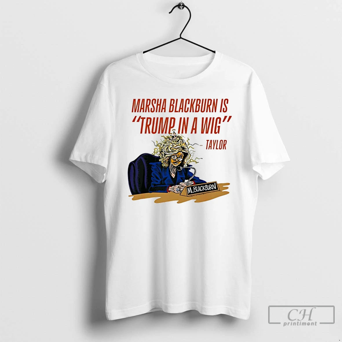 Classic Marsha Blackburn Is Trump In A Wig Green For Governor Taylor T Shirts Hoodie Sweatshirt | PurePodTees.com