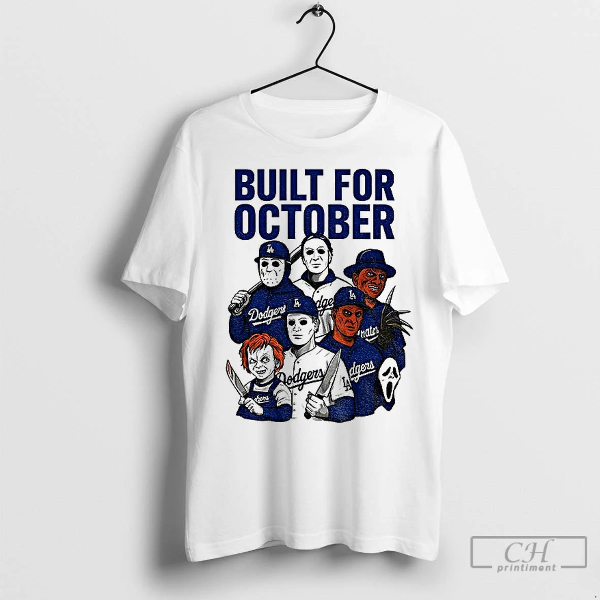Classic Michael Myers Freddy Krueger Chucky Ghostface Built For October Los Angeles Dodgers Mlb 2025 Shirt Hoodie Sweatshirt