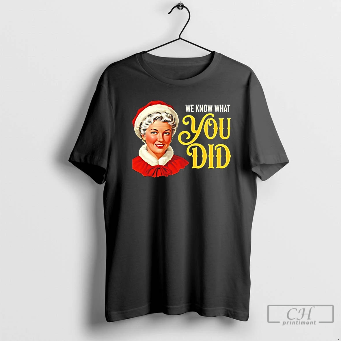 Classic Mrs Claus Christmas We Know What You Did T Shirts Hoodie Sweatshirt | PurePodTees.com