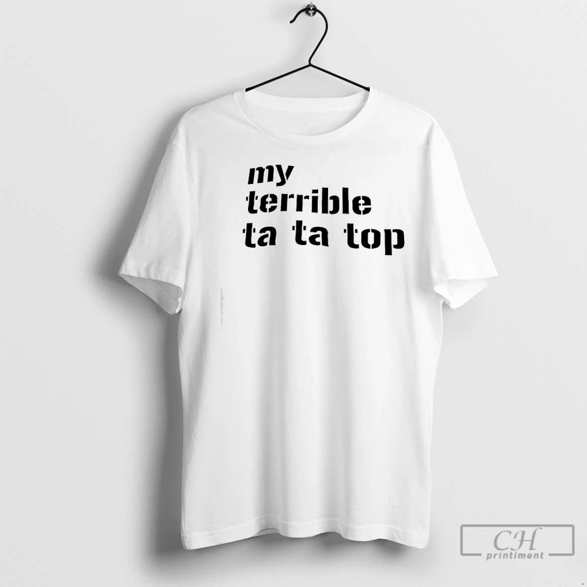 Classic My Terrible Ta Ta Top Shirt Hoodie Sweatshirt | PurePodTees.com