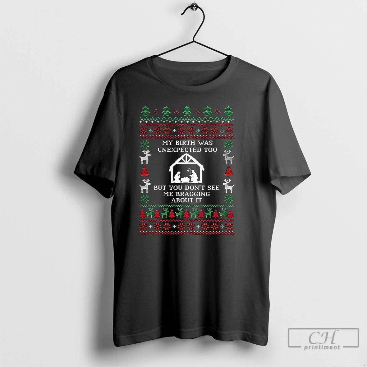 Classic My Birth Was Unexpected Too Ugly Christmas T Shirts Hoodie Sweatshirt | PurePodTees.com