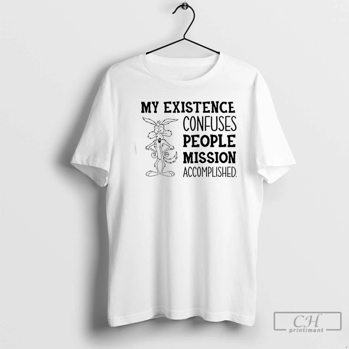 Classic My Existence Confuses People Mission Accomplished T Shirts Hoodie Sweatshirt | PurePodTees.com