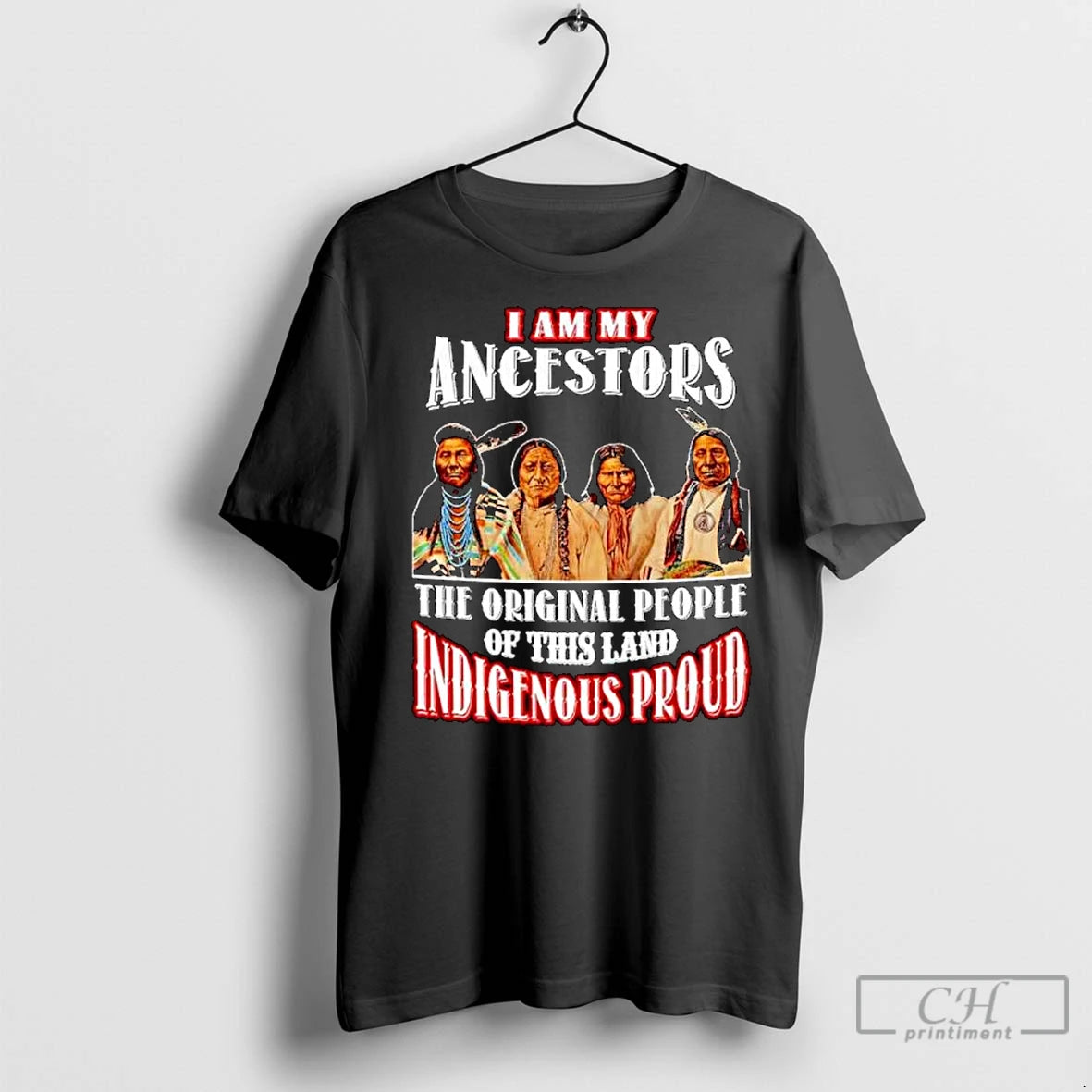 Classic Native American I Am My Ancestors The People Of This Land Indigenous Proud Ornaments Shirt Hoodie Sweatshirt