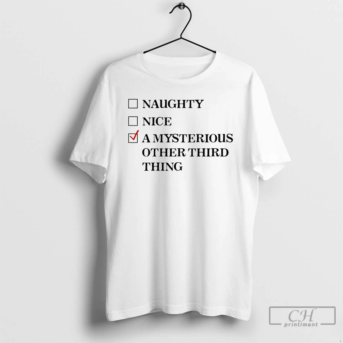 Classic Naughty Nice A Mysterious Other Third Thing Ornaments T Shirts Hoodie Sweatshirt | PurePodTees.com
