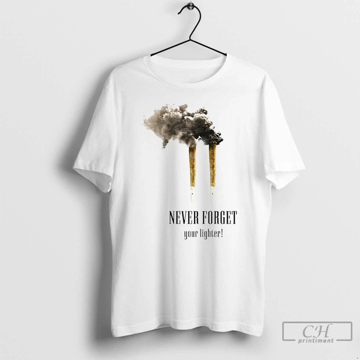 Classic Never Forget Your Lighter Cigarette 9 11 Shirt Hoodie Sweatshirt | PurePodTees.com