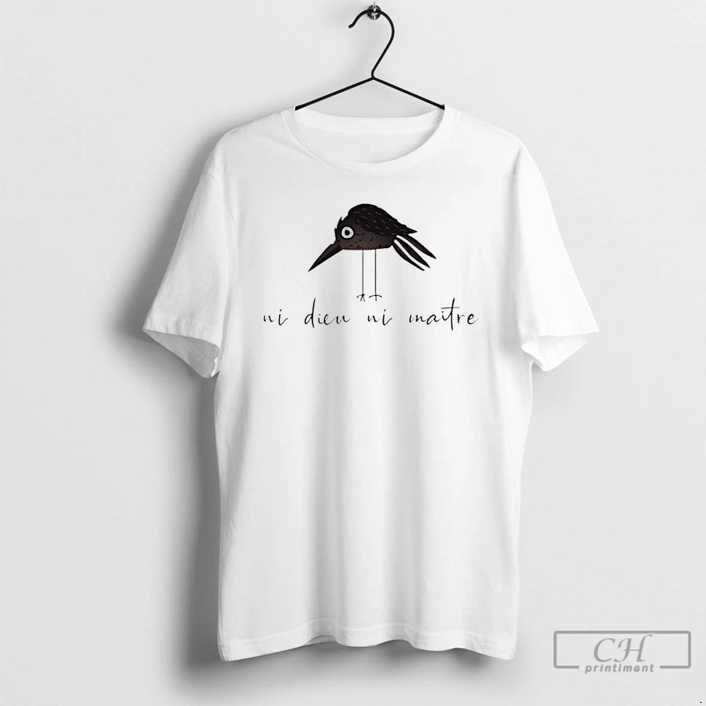Classic Ni Dieu Ni Maitre Anti Authoritarian Bird