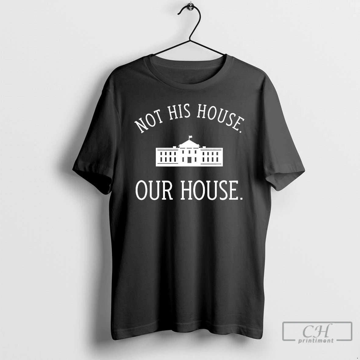 Classic Not His House Our House T Shirts Hoodie Sweatshirt | PurePodTees.com