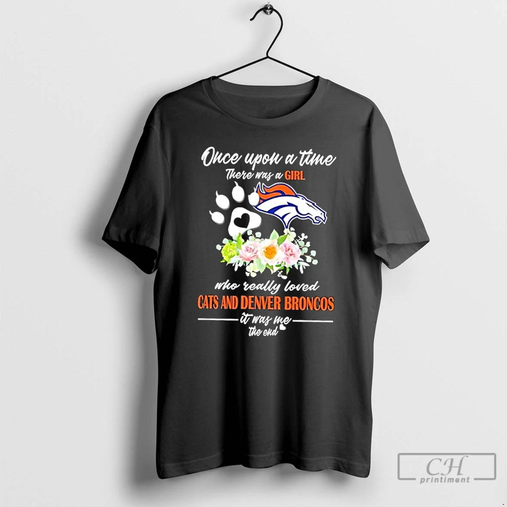 Classic Once Upon A Time There Was A Girl Who Really Loved Cats And Denver Shirt Hoodie Sweatshirt | PurePodTees.com