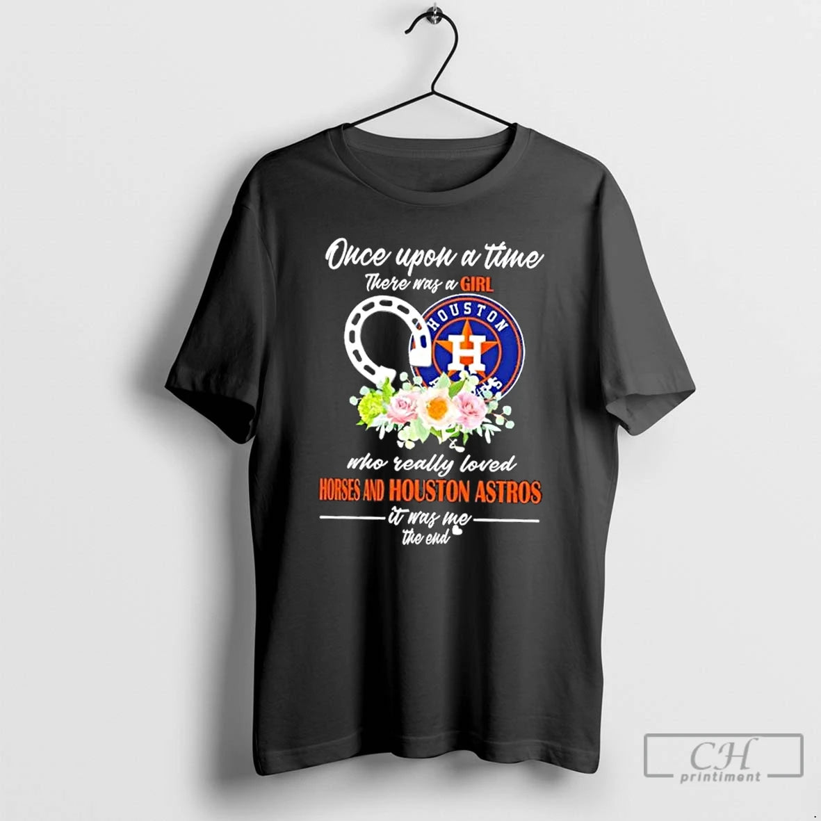 Classic Once Upon A Time There Was A Girl Who Really Loved Horses And Houston Shirt Hoodie Sweatshirt | PurePodTees.com