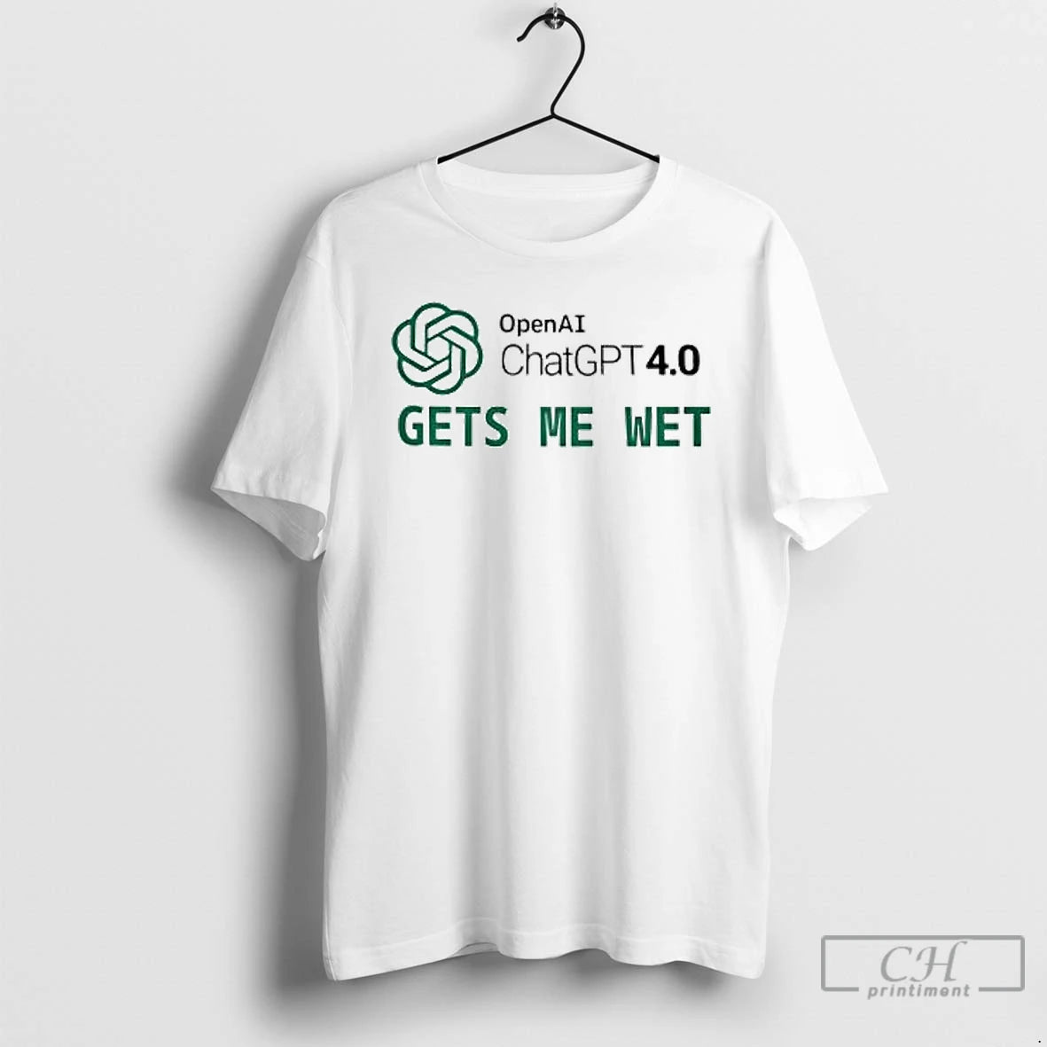 Classic Openai Chatgpt 4 0 Gets Me Wet T Shirts Hoodie Sweatshirt | PurePodTees.com