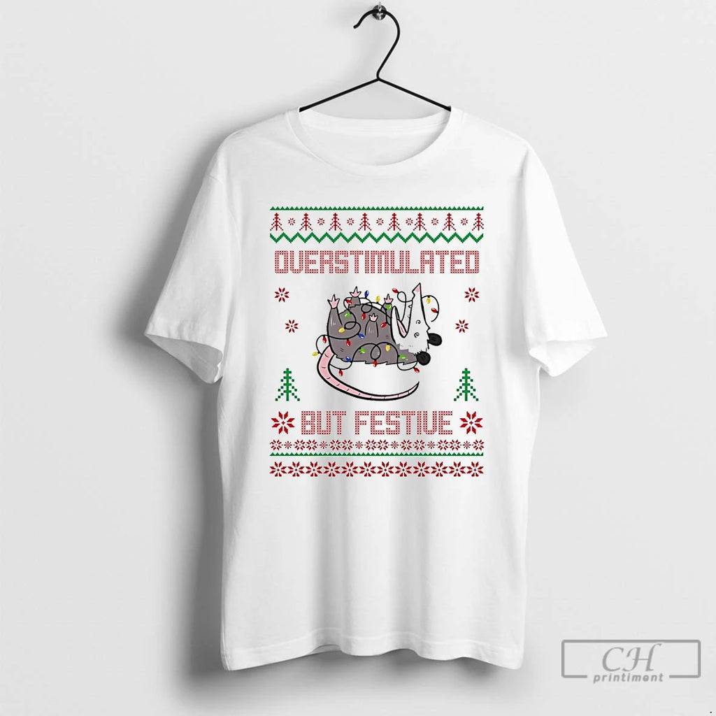 Classic Opossum Overstimulated But Festive Christmas T Shirts Hoodie Sweatshirt | PurePodTees.com