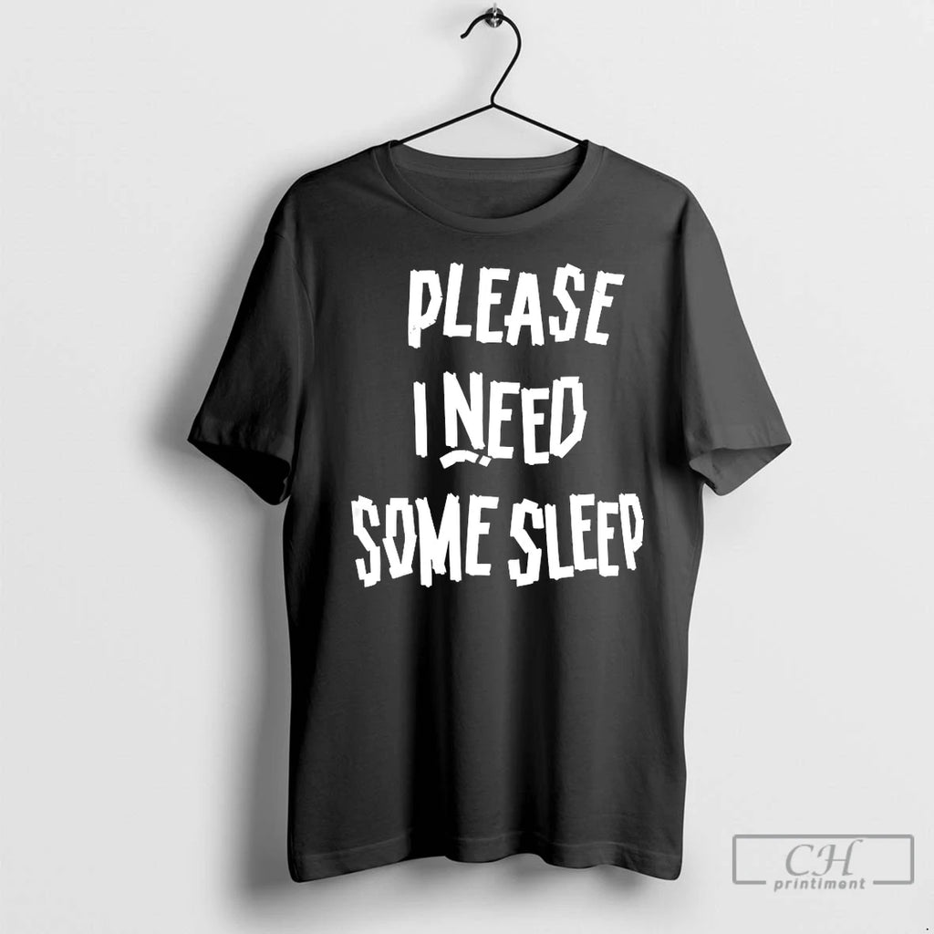 Classic Please I Need Some Sleep Shirt Hoodie Sweatshirt | PurePodTees.com