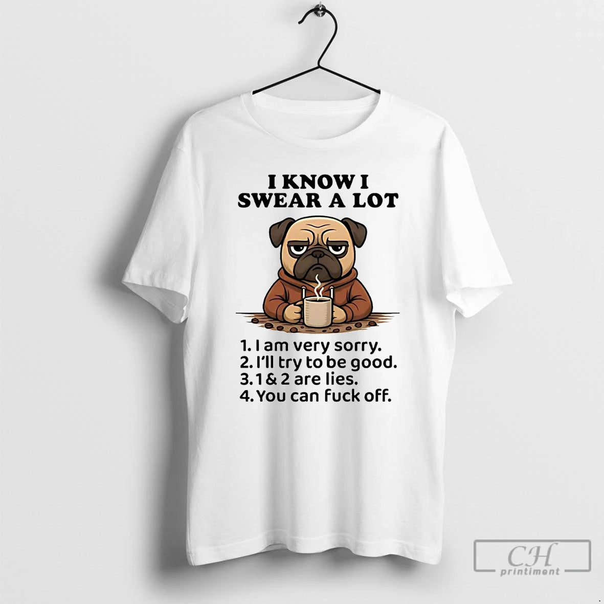 Classic Pug I Know I Swear A Lot T Shirts Hoodie Sweatshirt | PurePodTees.com